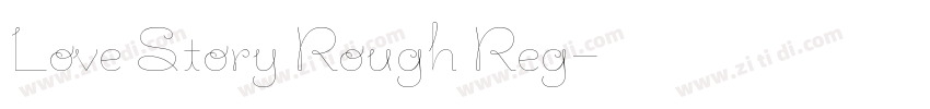 Love Story Rough Reg字体转换